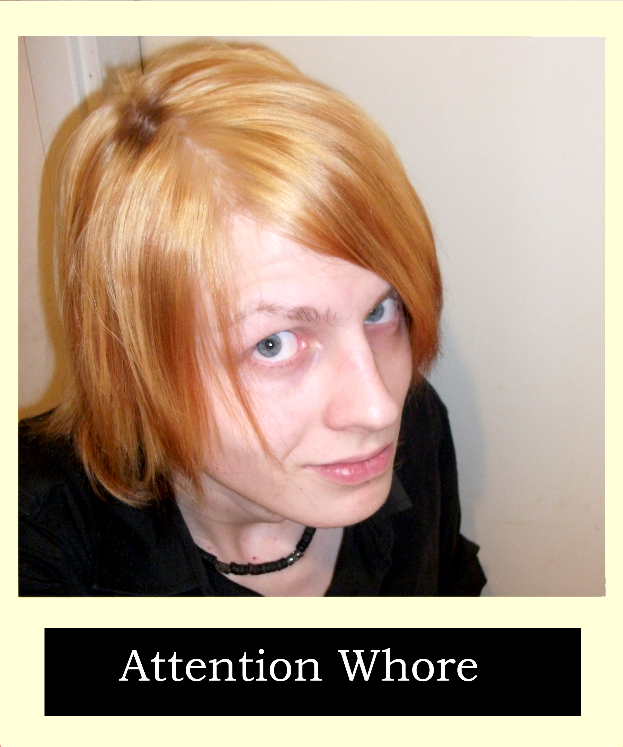 Attention Whore