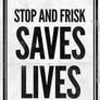 Stop and Frisk Saves Lives!