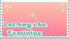 Feminine boys exist by babykttn