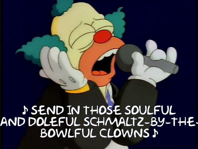 Krusty send in the clowns