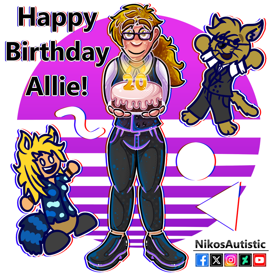 Happy Birthday Allie! by NikosAutistic on DeviantArt