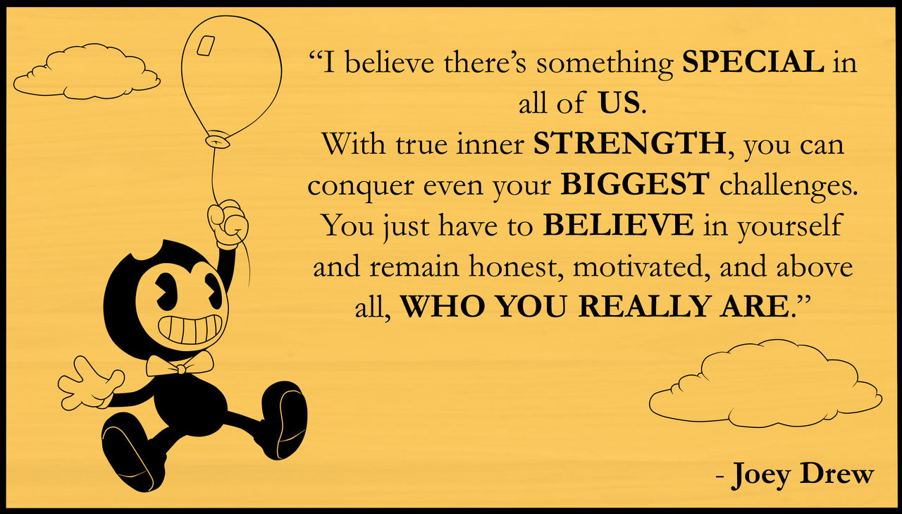 Bendy And The Ink Machine Quotes - Joey Drew Quote Board - by Gamerboy123456 on DeviantArt