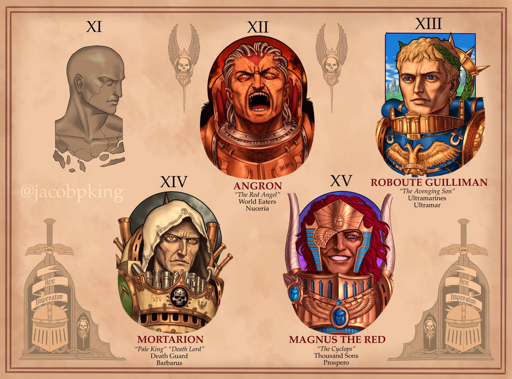 The Primarchs - Part 3 by JacobKing1 on DeviantArt