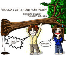 Would I Let a Tree Hurt You?