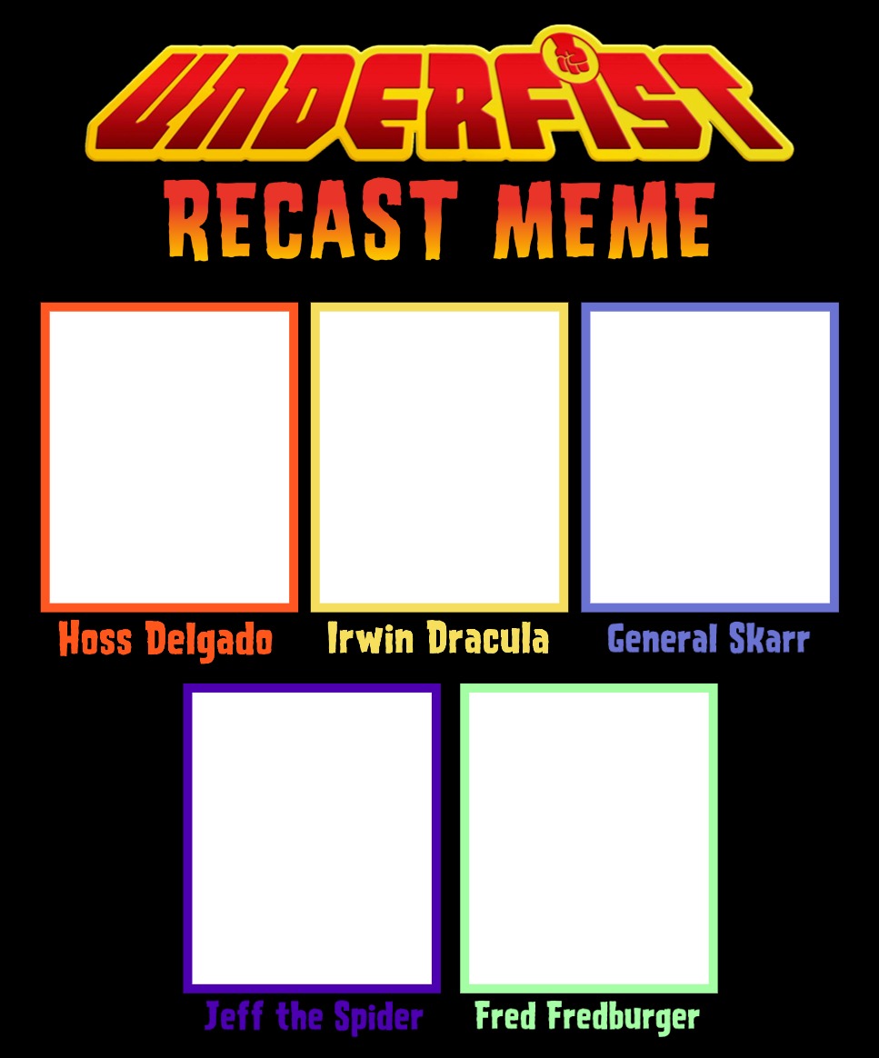 Recast Deviantart Base Template: Underfist recast meme by Lontoon22 on DeviantArt