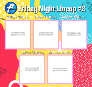 Template: Friday Night Lineup #2