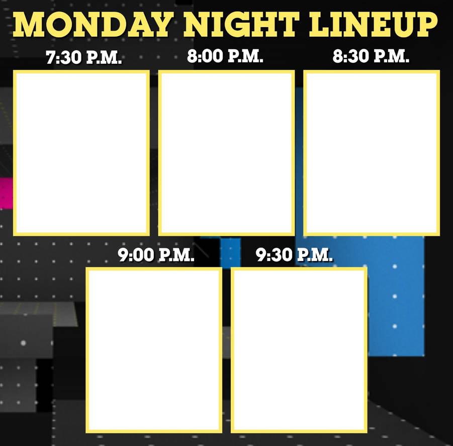 Template Monday Night Lineup By Lontoon22 On DeviantArt template-monday-night-lineup-by-lontoon22-on-deviantart