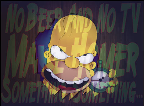 Make Homer...something something