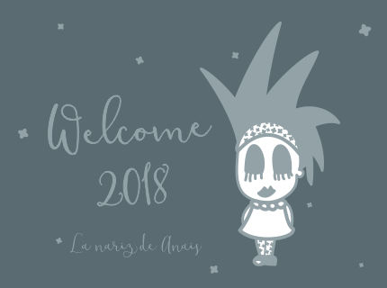 Welcome 2018 by LaNarizDeAnais