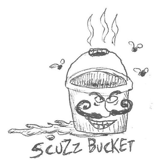 Scuzz Bucket by FnrrfYgmSchnish on DeviantArt