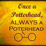 Once a potterhead...