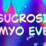 Sucrosien Myo Event!