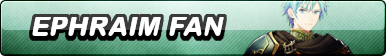 Ephraim Fan Button