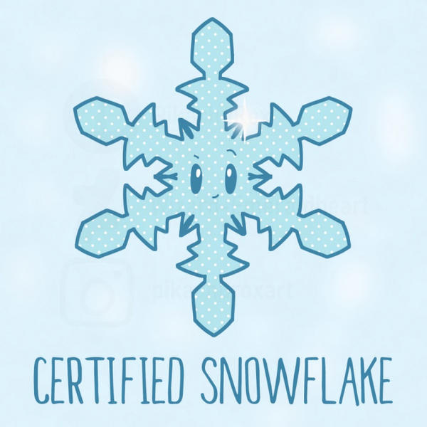 Certified Special Snowflake by Wizard-Emeraldheart on DeviantArt
