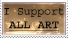 I Support All Art - Stamp by Bandarai
