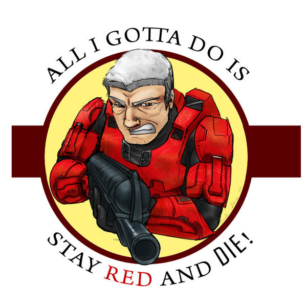 Stay Red and Die