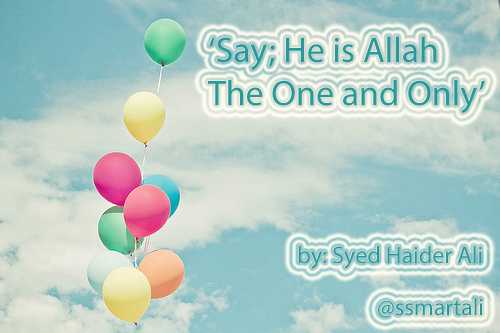 :) Allah is One.