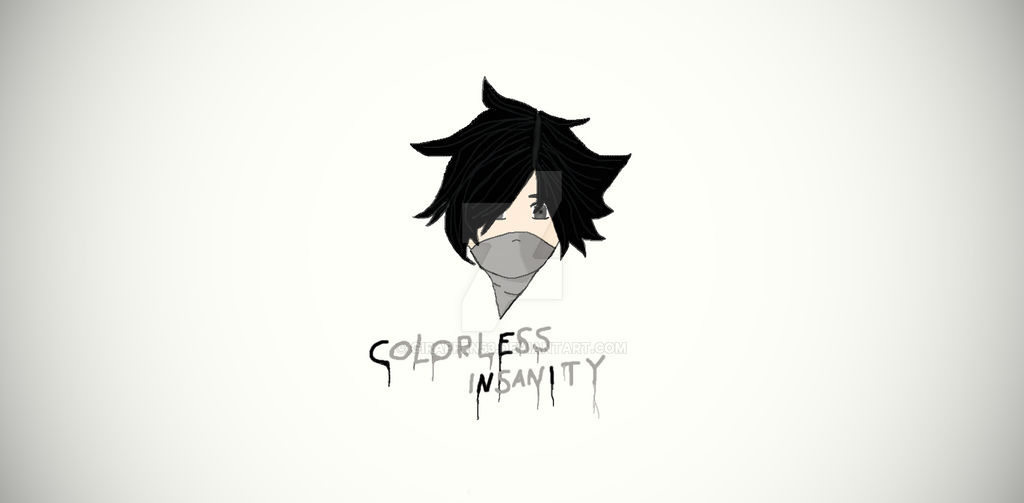 Colorless Oc CP OC - Colorless Insanity by giraffen53 on DeviantArt