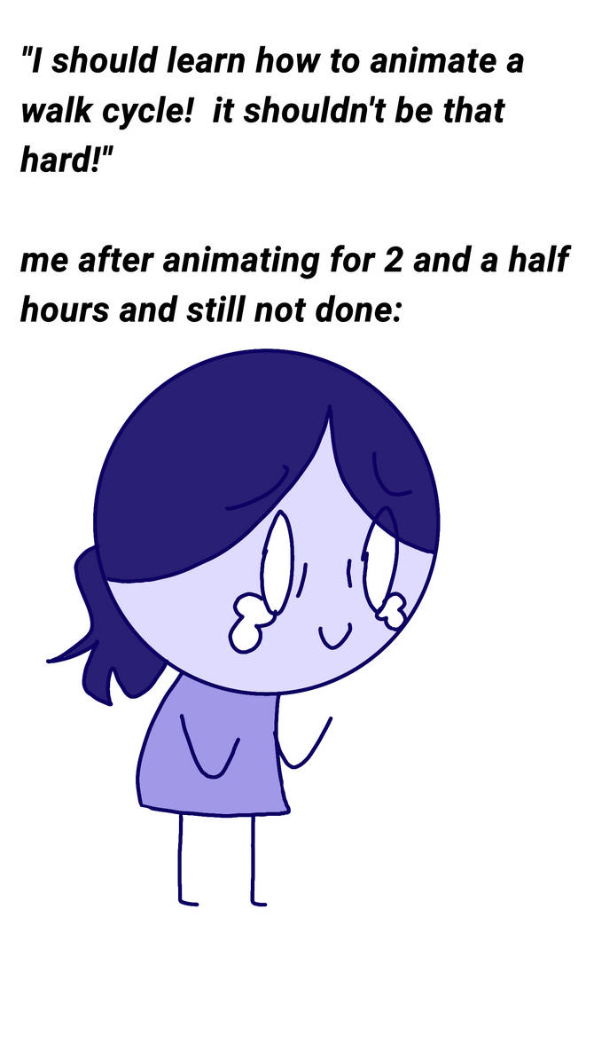 Animating Is Hard By Saxophoneseal12 On Deviantart Animating Is Hard By Saxophoneseal12 On Deviantart