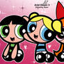 Blossom X Bubbles X Buttercup REMAKE