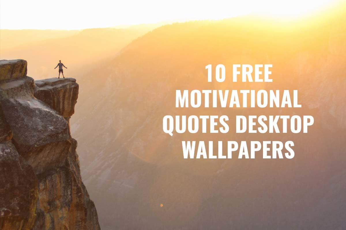 10 Free Motivational Quotes Desktop Wallpapers by Ahsaninspire on DeviantArt