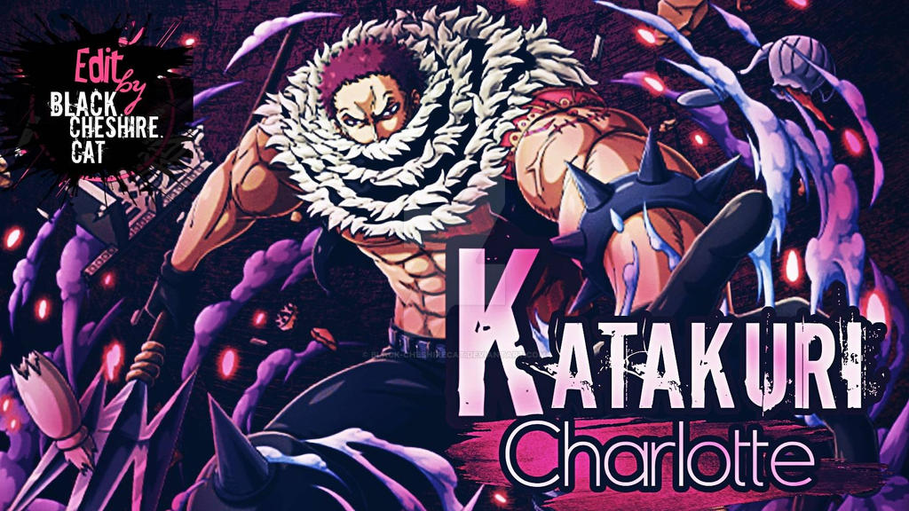 Charlotte Katakuri One Piece By Black Cheshirecat On Deviantart