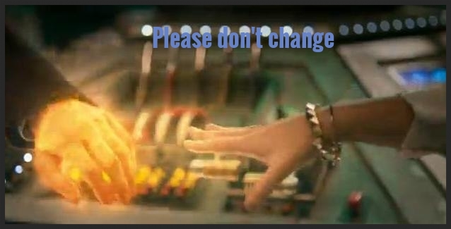 Please Don't Change by cerys34 on DeviantArt