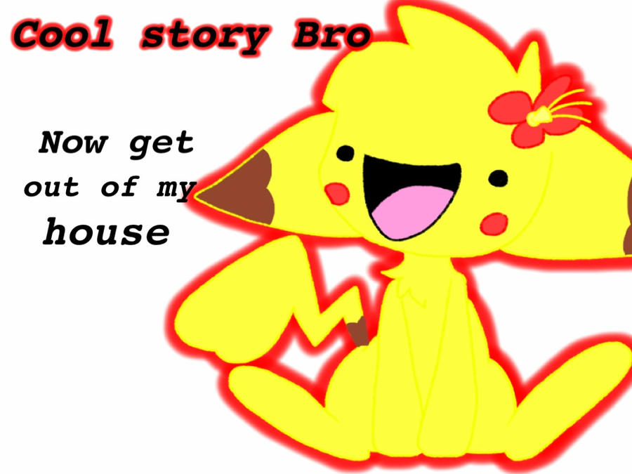 Cool story bro pikasan dB