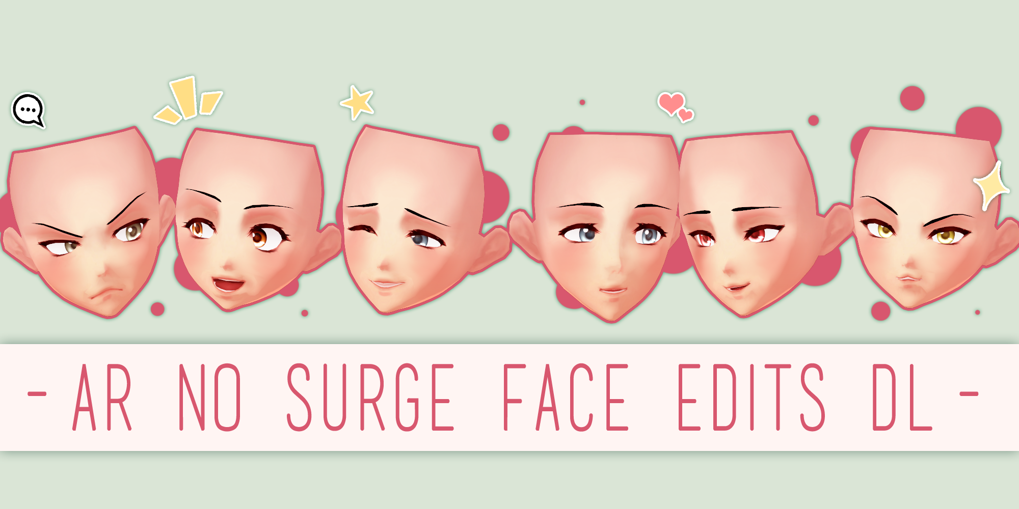 Ar No Surge Face Edit Pack [DOWNLOAD]