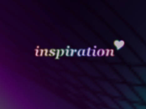 Inspiration~