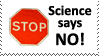 Science Says NO