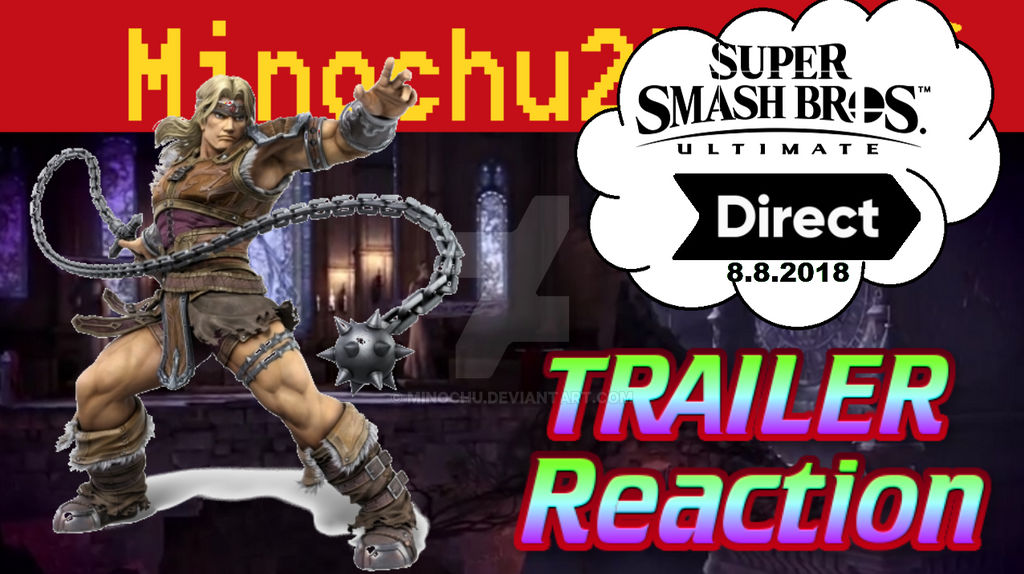 Super Smash Bros. Ultimate Direct Simon Reaction by Minochu on DeviantArt