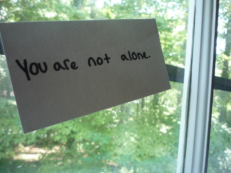 You Are Not Alone