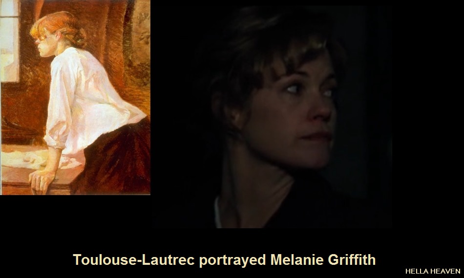 Toulouse-Lautrec portrayed Melanie Griffith