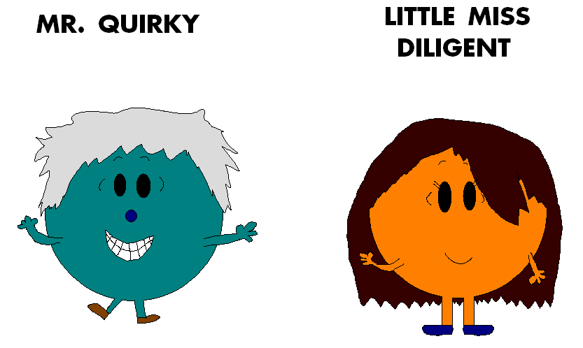 Mr. Quirky and Little Miss Diligent by 2Funny89 on DeviantArt