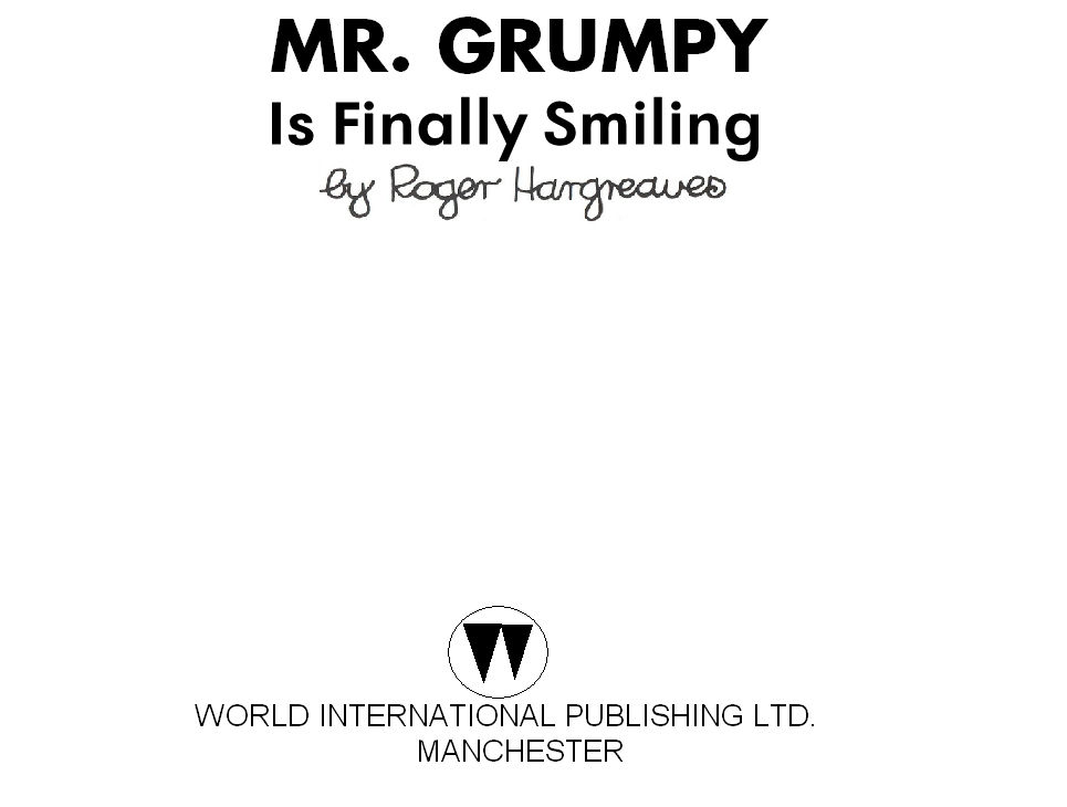 Mr. Grumpy is Finally Smiling 2 by 2Funny89 on DeviantArt