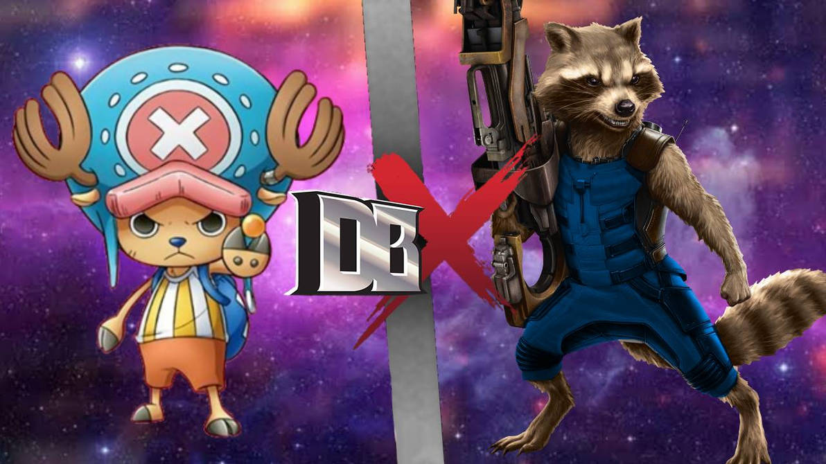 Tony Tony Chopper vs Rocket Raccoon. by cobeeking on DeviantArt
