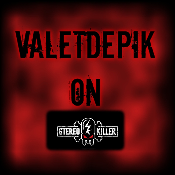 Valetdepik on Stereokiller