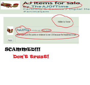 SCAMMED BY THEAJOFTIME, BE CAREFUL!