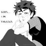 dudes, I am fabulous by ToscaSam