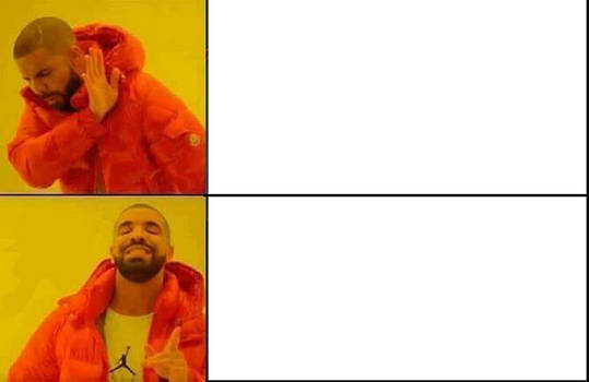 Drake Posting Meme Template