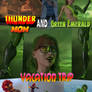 Thunder Mom AND Green Emerald - Vacation Trip 1