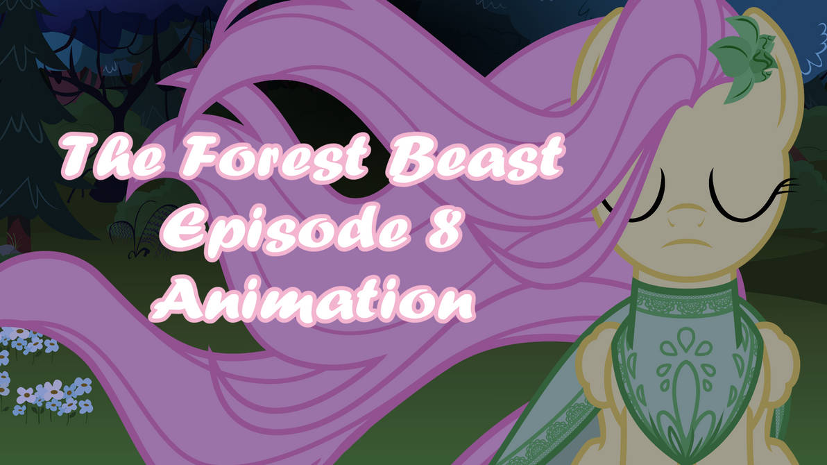 Mlp Animation Process Animation Process: The Forest Beast MLP AU by TheArtsyEmporium on ...