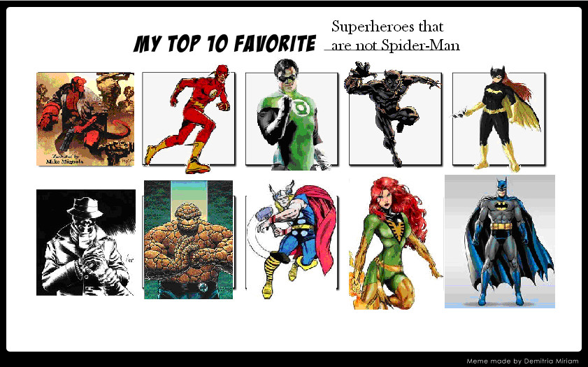 Top 10 Superheroes that are not Spider-Man.