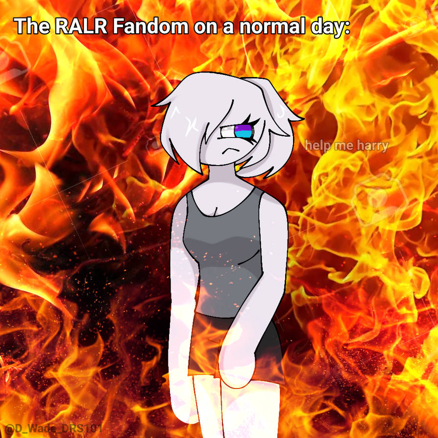 The RALR Fandom on a normal day. by DestinyRockStar101 on DeviantArt