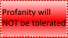 Profanity Will NOT Be Tolerated |Stamp|