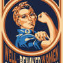 Well-Behaved Women Seldom Make History