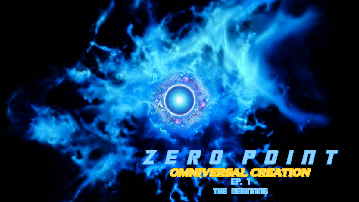 Fictional Zero Point Module Zero Point: Omniversal Creation Episode 1 by FB820onDeviantArt on ...