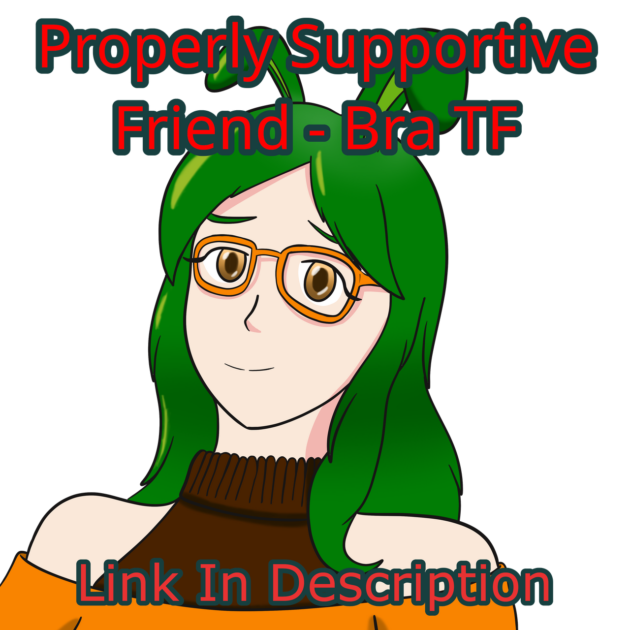 Properly Supportive Friend - Bra TF by Lilipoot27 on DeviantArt