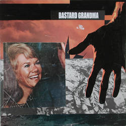 Bastard Grandma LP